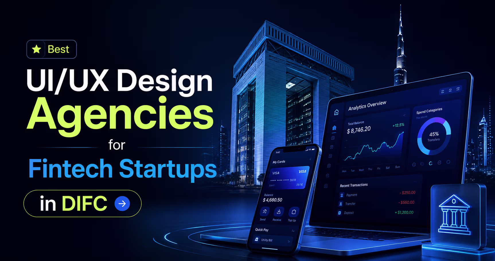 10 Best UI/UX Design Agencies for Fintech Startups in DIFC: Compare Everything