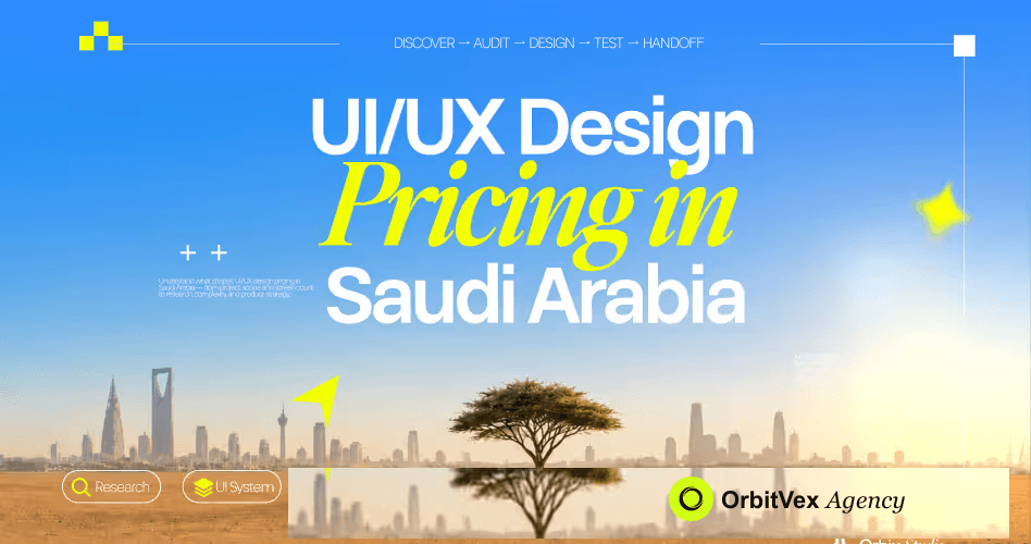 How Much Does UI/UX Design Pricing in Saudi Arabia? A Complete Pricing Guide