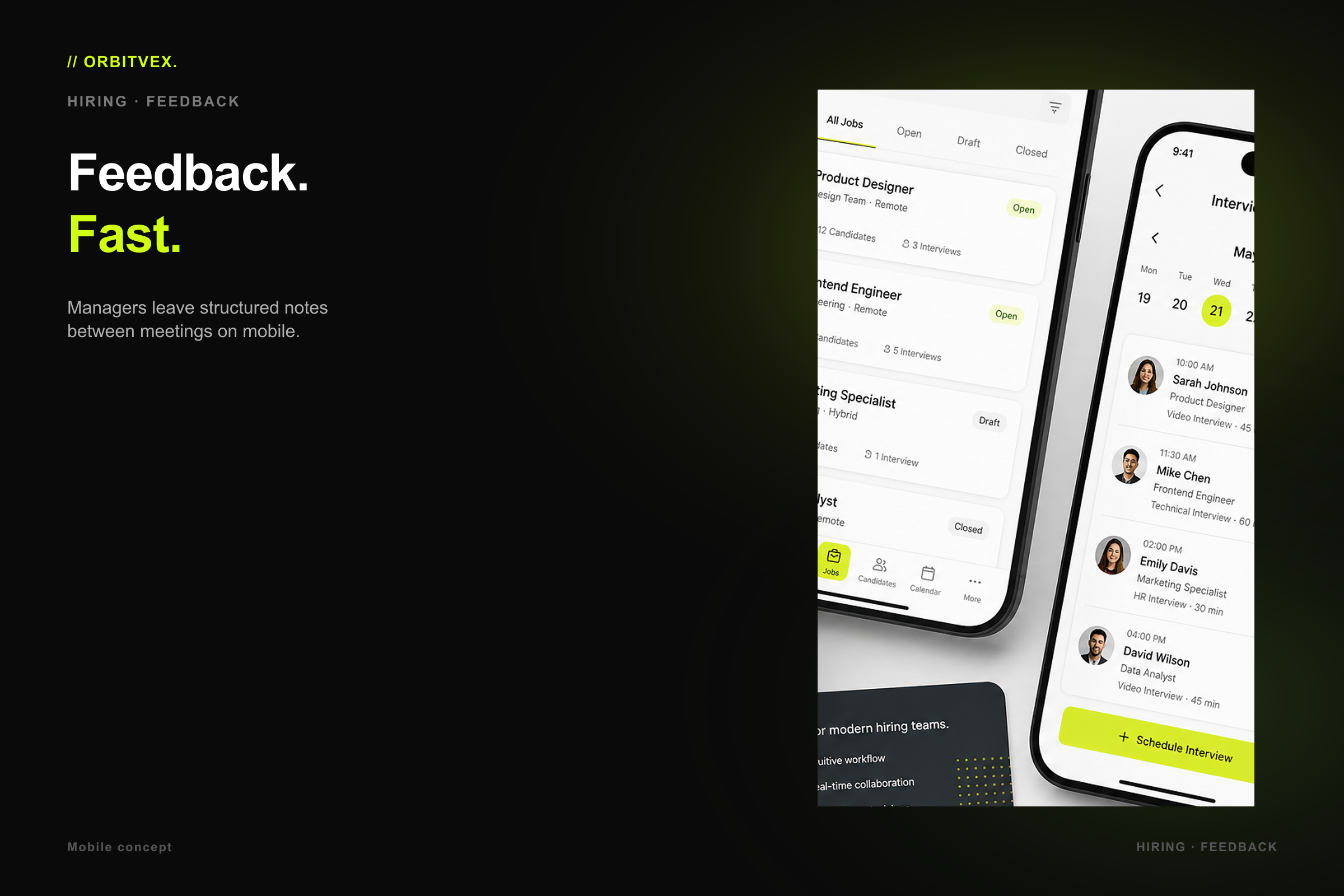 HirePath Recruiting: Feedback. Fast.. Managers leave structured notes between meetings on mobile.