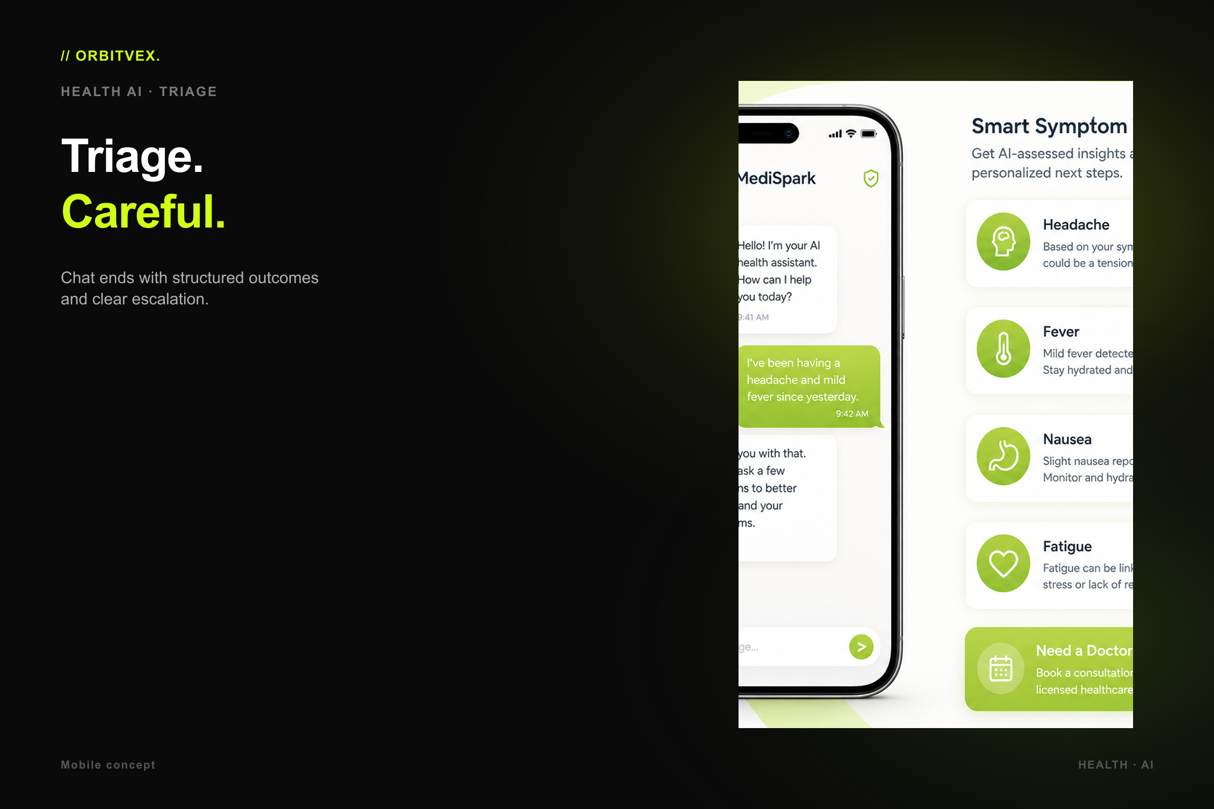 MediSpark Assistant: Triage. Careful.. Chat ends with structured outcomes and clear escalation.